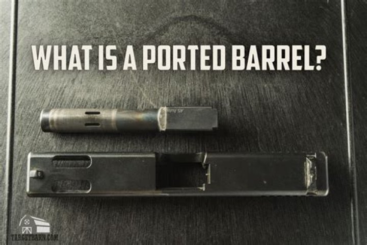 Are ported barrels worth it