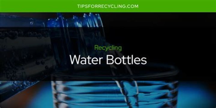 Are water bottles recyclable