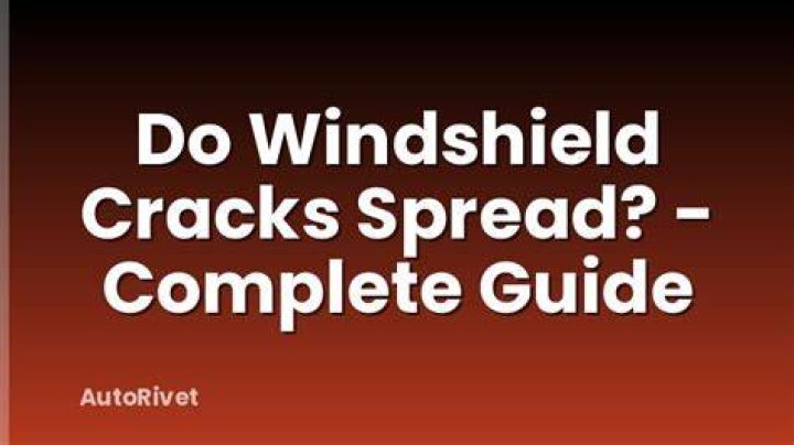 Can windshield cracks spread