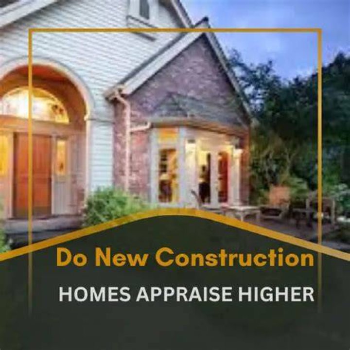 Do new homes appraise higher