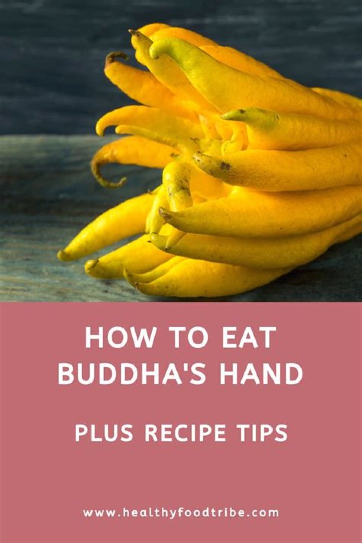 How do you eat Buddhas hand