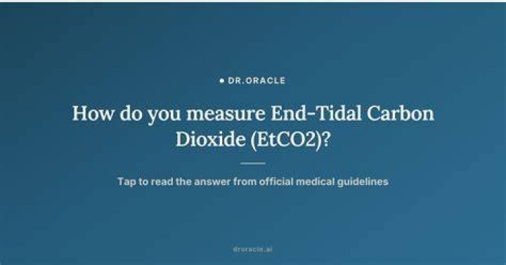 How do you measure end tidal