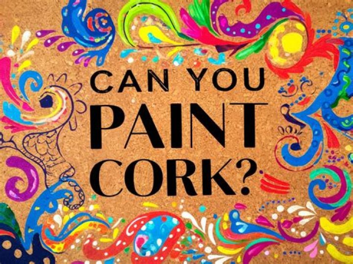 What do you paint cork with