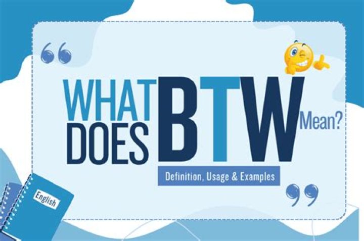 What does btw mean in TikTok