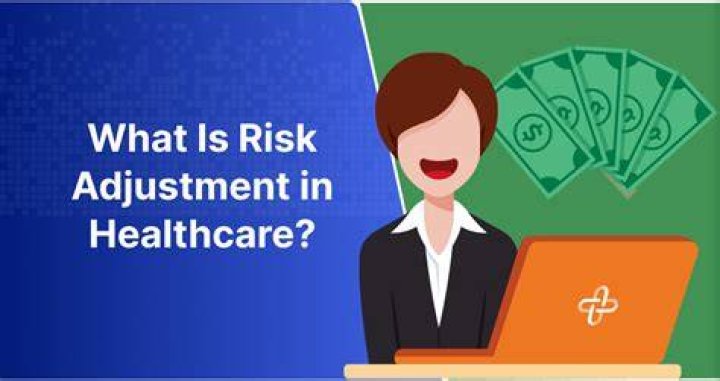 What does risk adjustment do