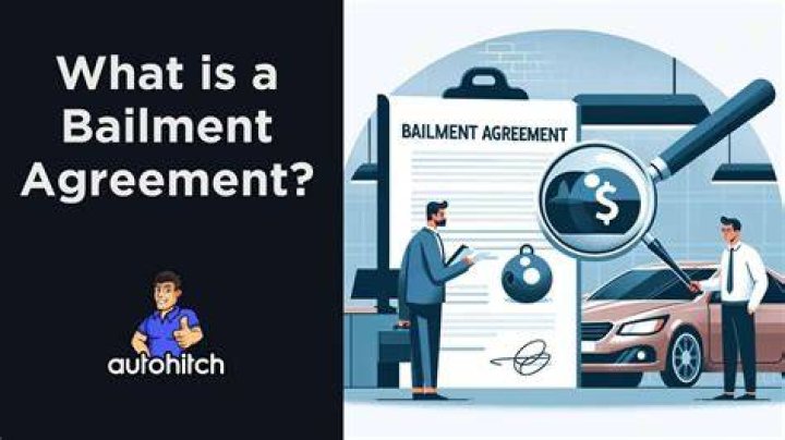 What is a bailment agreement