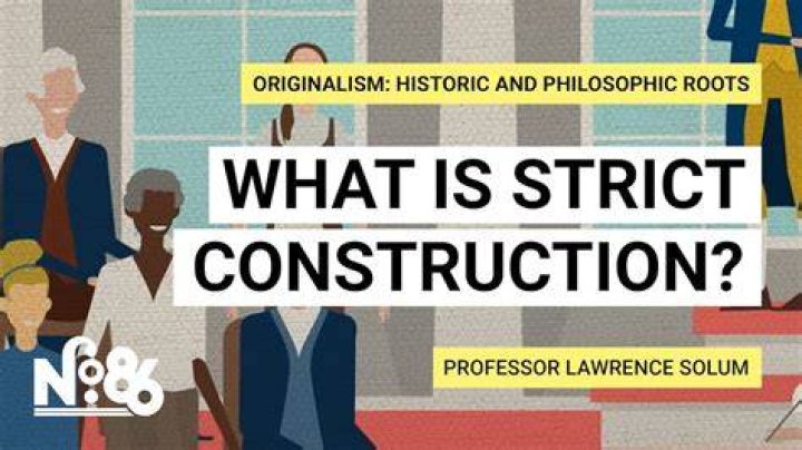What is strict construction