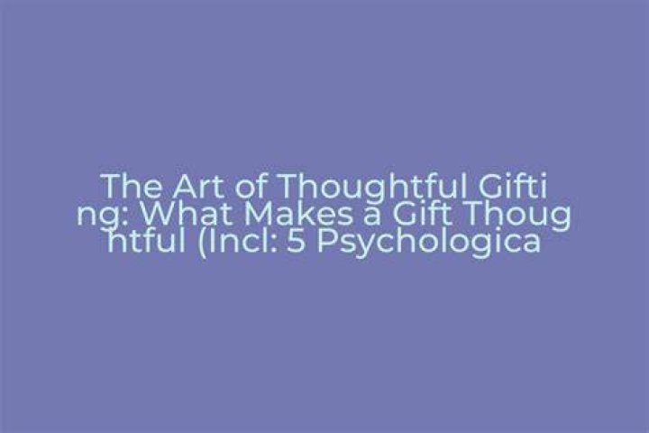 What makes a gift thoughtful
