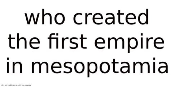 Who created the first empire